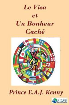 Paperback Le Visa et Un Bonheur Cache [French] Book