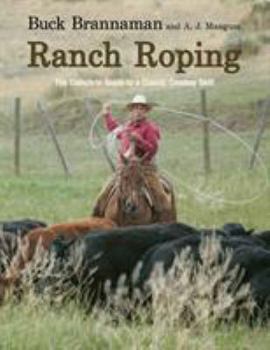 Paperback Ranch Roping: The Complete Guide to a Classic Cowboy Skill Book