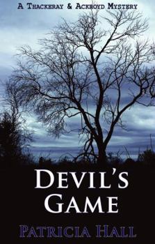 Devil's Game - Book #15 of the Ackroyd and Thackeray