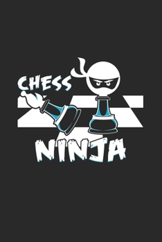 Paperback Chess ninja: 6x9 Chess - lined - ruled paper - notebook - notes Book