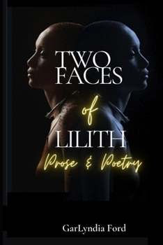 Paperback Two Faces of Lilith: Prose & Poetry Book