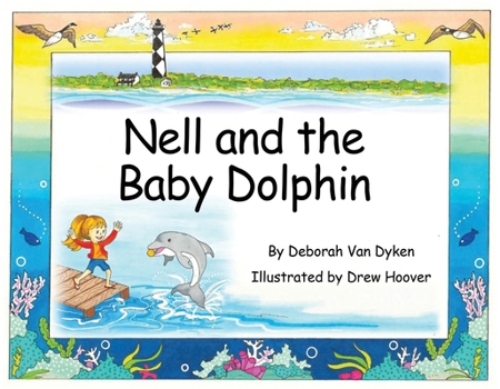 Hardcover Nell and the Baby Dolphin Book