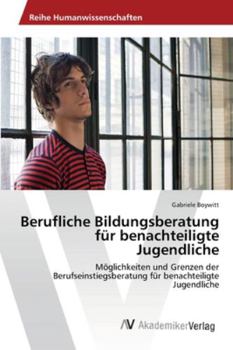 Paperback Berufliche Bildungsberatung für benachteiligte Jugendliche [German] Book