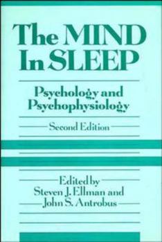 Hardcover The Mind in Sleep: Psychology and Psychophysiology Book