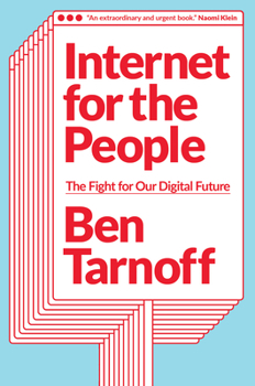 Hardcover Internet for the People: The Fight for Our Digital Future Book