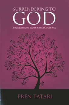 Paperback Surrendering to God: Understanding Islam in the Modern Age Book