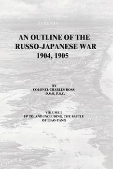 Paperback An Outline of the Russo-Japanese War 1904, 1905 Book