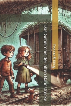 Paperback Das Geheimnis der alten Bahnstrecke [German] Book