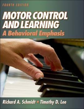 Hardcover Motor Control and Learning - 4th: A Behavioral Emphasis Book