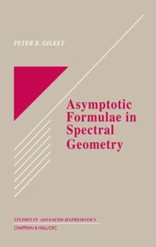 Hardcover Asymptotic Formulae in Spectral Geometry Book