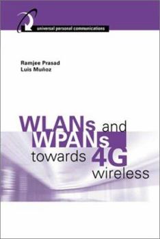 Hardcover WLANs and WPANs Towards 4G Wireless Book
