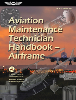 Paperback Aviation Maintenance Technician Handbook--Airframe (2024): Faa-H-8083-31b Book
