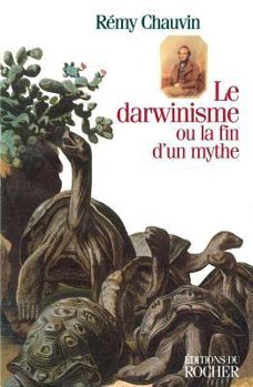 Paperback Le darwinisme ou la fin d'un mythe (L'Esprit et la matie`re) (French Edition) [French] Book