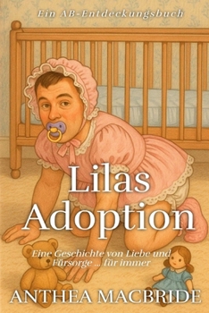 Paperback Lilas Adoption: Eine Geschichte von Liebe und Fürsorge ... für immer [German] Book