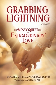 Paperback Grabbing Lightning: The Messy Quest for an Extraordinary Love Book