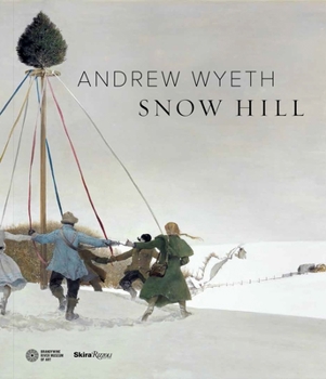 Hardcover Andrew Wyeth's Snow Hill Book
