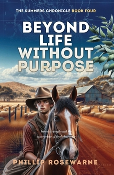 Paperback Beyond Life Without Purpose: Inner strength and the emergence of real character Book