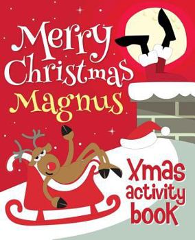 Paperback Merry Christmas Magnus - Xmas Activity Book: (Personalized Children's Activity Book) Book