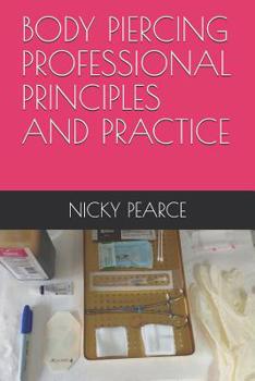 Paperback Body Piercing: Professional Principles and Practice Book