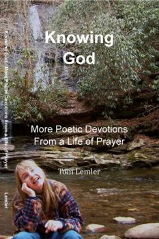 Paperback Knowing God: More Poetic Devotions from a Life of Prayer Book