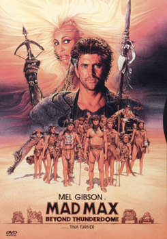 Mad Max Beyond Thunderdome (1985)