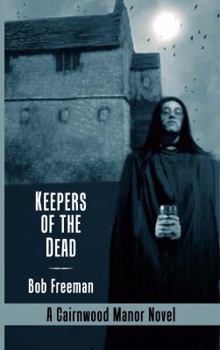 Paperback Cairnwood Manor: Keepers of the Dead Book