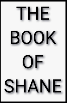 Paperback The Book of Shane Book