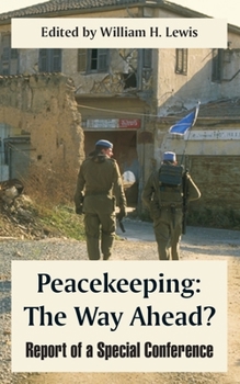 Paperback Peacekeeping: The Way Ahead? (Report of a Special Conference) Book