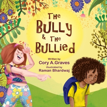 Paperback The Bully & the Bullied Book