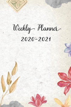 Paperback Weekly Planner 2020-2021: Pretty Floral Design Weekly and Monthly Planner - Perfect Gift for Girl Women Friends and Colleagues Book