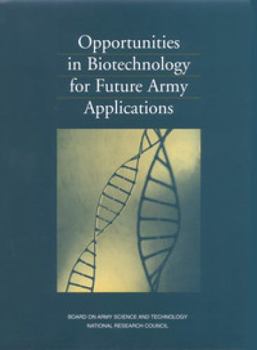 Paperback Opportunities in Biotechnology for Future Army Applications Book
