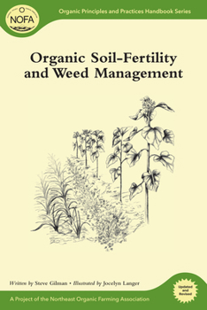 Paperback Organic Soil-Fertility and Weed Management (Organic Principles and Practices Handbook Series) Book