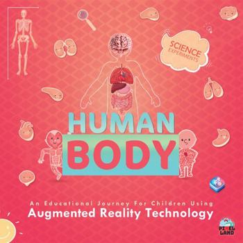 Spiral-bound Pixelland, Human Body Book with Augmented Reality App with Sound in En,FR,ES,AR, An Interactive Learning Adventure for Kids 6 years and Up. Book