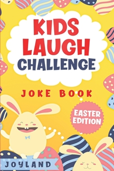 Paperback Kids Laugh Challenge Joke Book: Easter Edition: A Fun Interactive Easter Themed Joke Book for Kids: Ages 6, 7, 8, 9, 10, 11, 12 Easter Basket Stuffer Book
