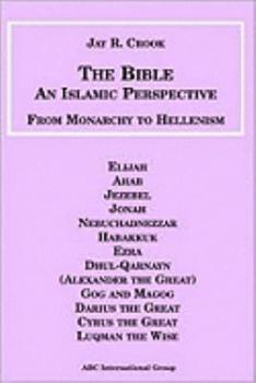 Paperback Bible: An Islamic Perspective: From Monarchy to Hellenism Book