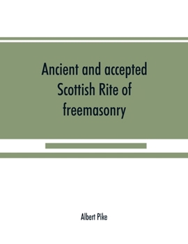 Paperback Ancient and accepted Scottish Rite of freemasonry Book