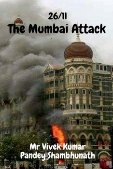 Paperback The Mumbai Attack: 26/11 Book