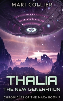 Thalia - The New Generation (Chronicles Of The Maca)