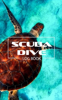 Paperback Scuba Dive Logbook: Diving Log Journal. Includes most used hands common scuba diving hand signals, no compression tables with examples, in Book