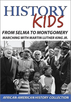 DVD History Kids - From Selma to Montgomery - Marching with Martin Luther King Jr. Book