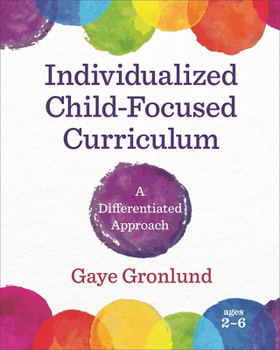 Paperback Individualized Child-Focused Curriculum: A Differentiated Approach Book