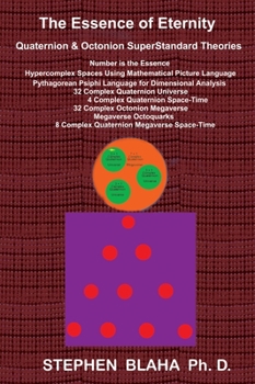 Hardcover The Essence of Eternity: Quaternion & Octonion SuperStandard Theories Book