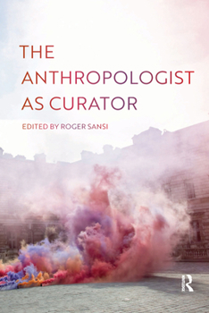 Paperback The Anthropologist as Curator Book
