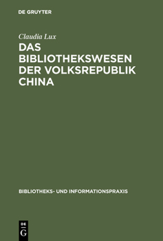 Hardcover Das Bibliothekswesen der Volksrepublik China [German] Book