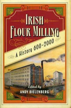 Paperback Irish Flour-Milling: A Thousand Year History Book