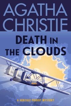 Death in the Clouds - Book #12 of the Hercule Poirot