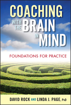 Hardcover Coaching with the Brain in Mind: Foundations for Practice Book