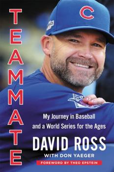Hardcover Teammate: My Journey in Baseball and a World Series for the Ages Book