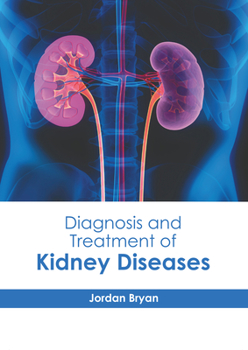 Hardcover Diagnosis and Treatment of Kidney Diseases Book