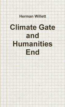 Paperback Climate Gate and Humanities End Book